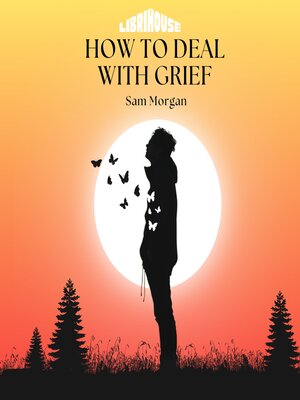 cover image of How to Deal with Grief